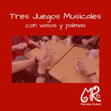 Tres juegos Musicales - para vasos y palmas-