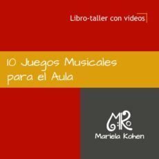 10 Juegos Musicales para el Aula — E-book + Videos